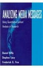 Analyzing Media Messages Using Quantitative Content Analysis in Research