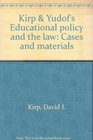 Kirp  Yudof's Educational policy and the law Cases and materials