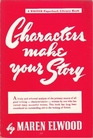 Characters Make Your Story