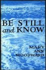 Be Still and Know  Devotional Readings