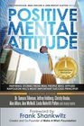 Positive Mental Attitude Inspiring Stories From Real People Who Applied Napoleon Hill's Most Important Success Principle