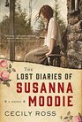 The Lost Diaries of Susanna Moodie A Novel
