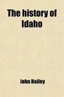 The history of Idaho