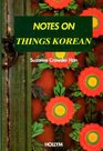 Notes On Things Korean