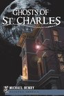 Ghosts of St Charles
