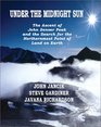Under the Midnight Sun The Ascent of John Denver Peak and the Search for the Northernmost Point of Land on Earth