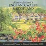 Karen Brown's England Wales  Scotland Revised Edition Exceptional Places to Stay  Itineraries 2008