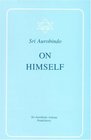 Sri Aurobindo on Himself