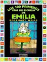 Los 100 primeros dias de escuela de emilia/ Emilia's First One Hundred Days of School