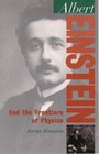 Albert Einstein And the Frontiers of Physics