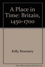 Place in Time Britain 14501700