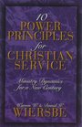 Ten Power Principles for Christian Service Ministry Dynamics for a New Century