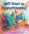 Never Babysit the Hippopotamuses