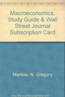 Macroeconomics Study Guide  Wall Street Journal Subscription Card
