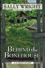 Behind the Bonehouse