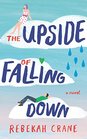 The Upside of Falling Down