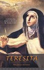 Teresita A OneAct Play Based on the Life of St Teresa of Avila