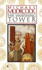 The Vanishing Tower (Elric Saga, Bk 4)