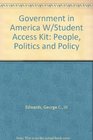 Government in America W/Student Access Kit People Politics and Policy