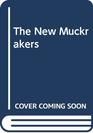 The New Muckrakers