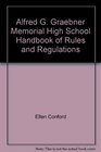 Alfred G Graebner Memorial High School Handbook of Rules and Regulations