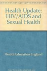 Health Update HIV/AIDS and Sexual Health