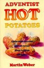 Adventist Hot Potatoes