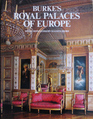 Burkes Royal Palaces of Europe