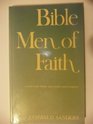 Bible Men of Faith A Selection from Men From God's School
