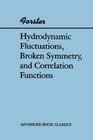 Hydrodynamic Fluctuations Broken Symmetry and Correlation Functions