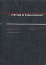 Systems of psychotherapy A transtheoretical analysis