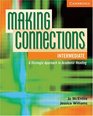 Making Connections Intermediate Student's Book A Strategic Approach to Academic Reading