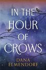 In the Hour of Crows A Novel