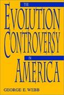 The Evolution Controversy in America