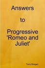 Answers to Progressive 'Romeo and Juliet'