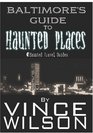 Baltimore's Guide To Haunted Places