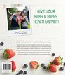 The Happy Family Organic Superfoods Cookbook For Baby  Toddler