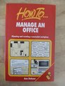 How to Manage an Office Planning  Creating a Successful Workplace