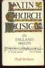 Latin Church Music in England 14601575
