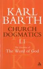 Church Dogmatics The Doctrine of the Word of God As the Criterion of Dogmatics