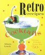 Cocktails: Divine Drinks from the '50s (Retro Recipes)