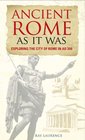 Ancient Rome As It Was Exploring the City of Rome in AD 300