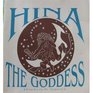 HINA The Goddess
