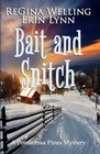 Bait and Snitch (Ponderosa Pines Cozy Mystery Series) (Volume 4)