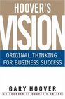 Hoover's Vision Original Thinking for Business Success