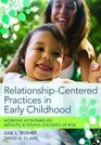 RelationshipCentered Practices in Early Childhood Working with Families Infants and Young Children at Risk
