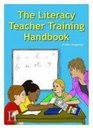 The Literacy Teacher Trainee Handbook