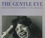 The gentle eye 120 photographs