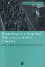 Readings in Applied Microeconomic Theory Market Forces and Solutions