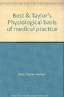 Best  Taylor's Physiological basis of medical practice